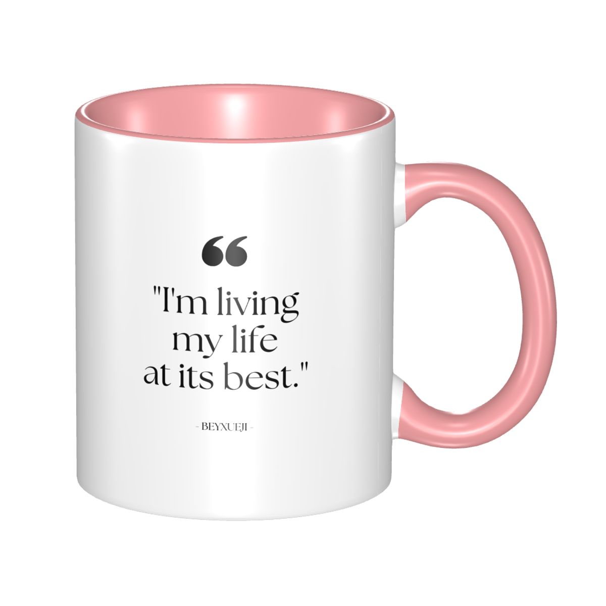 "I'm Living My Life at its Best" Slogan Mug