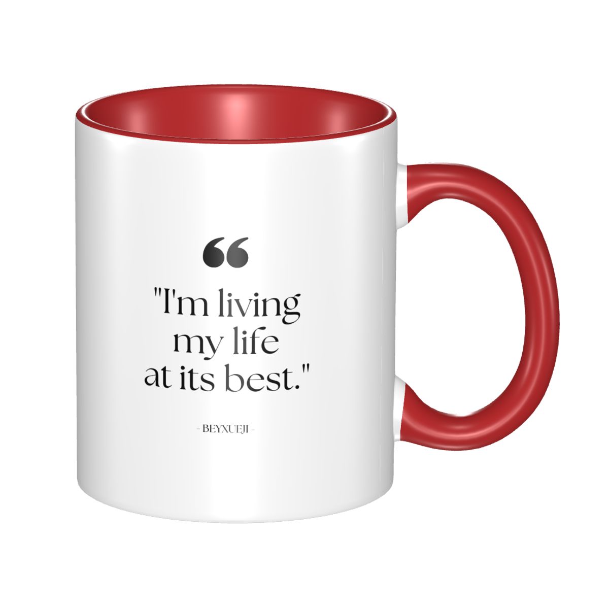 "I'm Living My Life at its Best" Slogan Mug